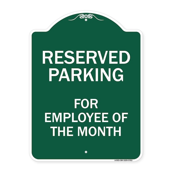 Reserved Parking For Employee Of Month Heavy-Gauge Aluminum Sign, 24" x 18", GW-1824-9763